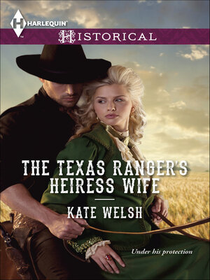 The Texas Ranger's Heiress Wife - ebook